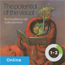 Teaching Visual Literacy using multimodal texts -Years 1 &amp; 2