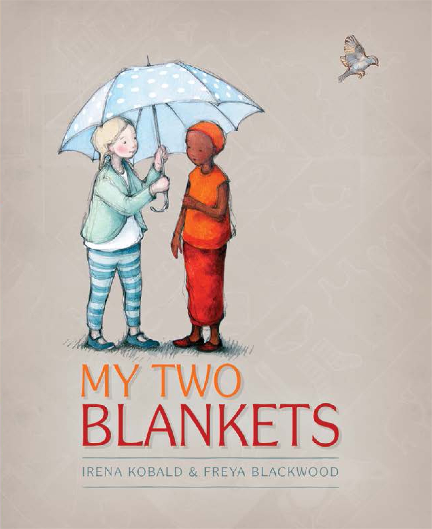 One person holding an umbrella over another on the cover of My Two Blankets