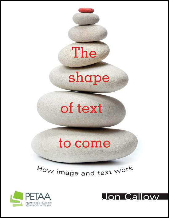 The Shape of Text to Come: How image and text work 1st Ed