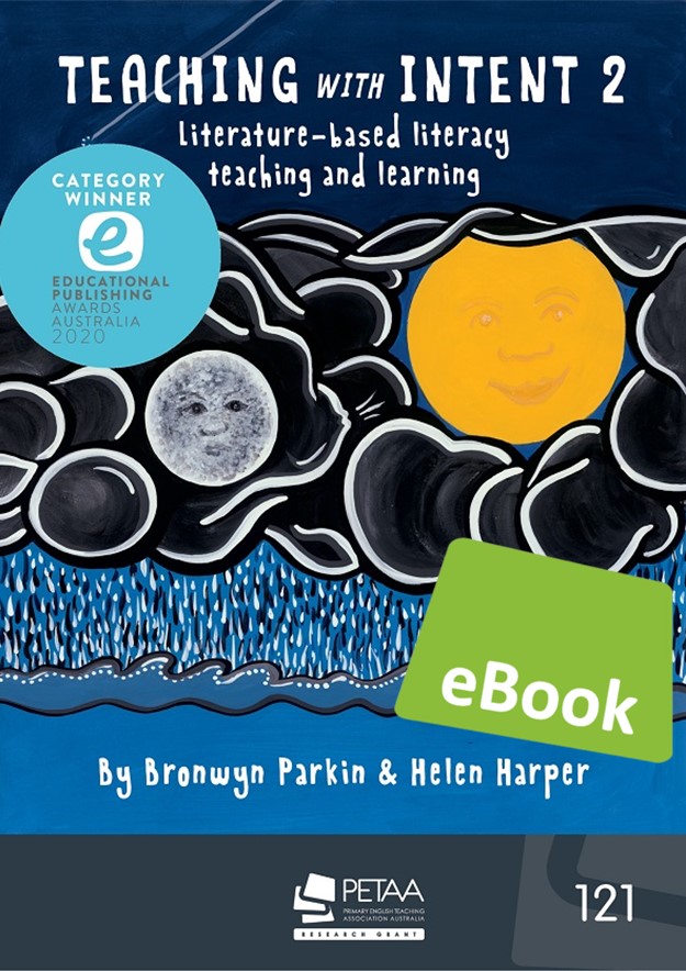 eBook - Teaching with Intent 2: Literature-based Literacy Teaching and Learning