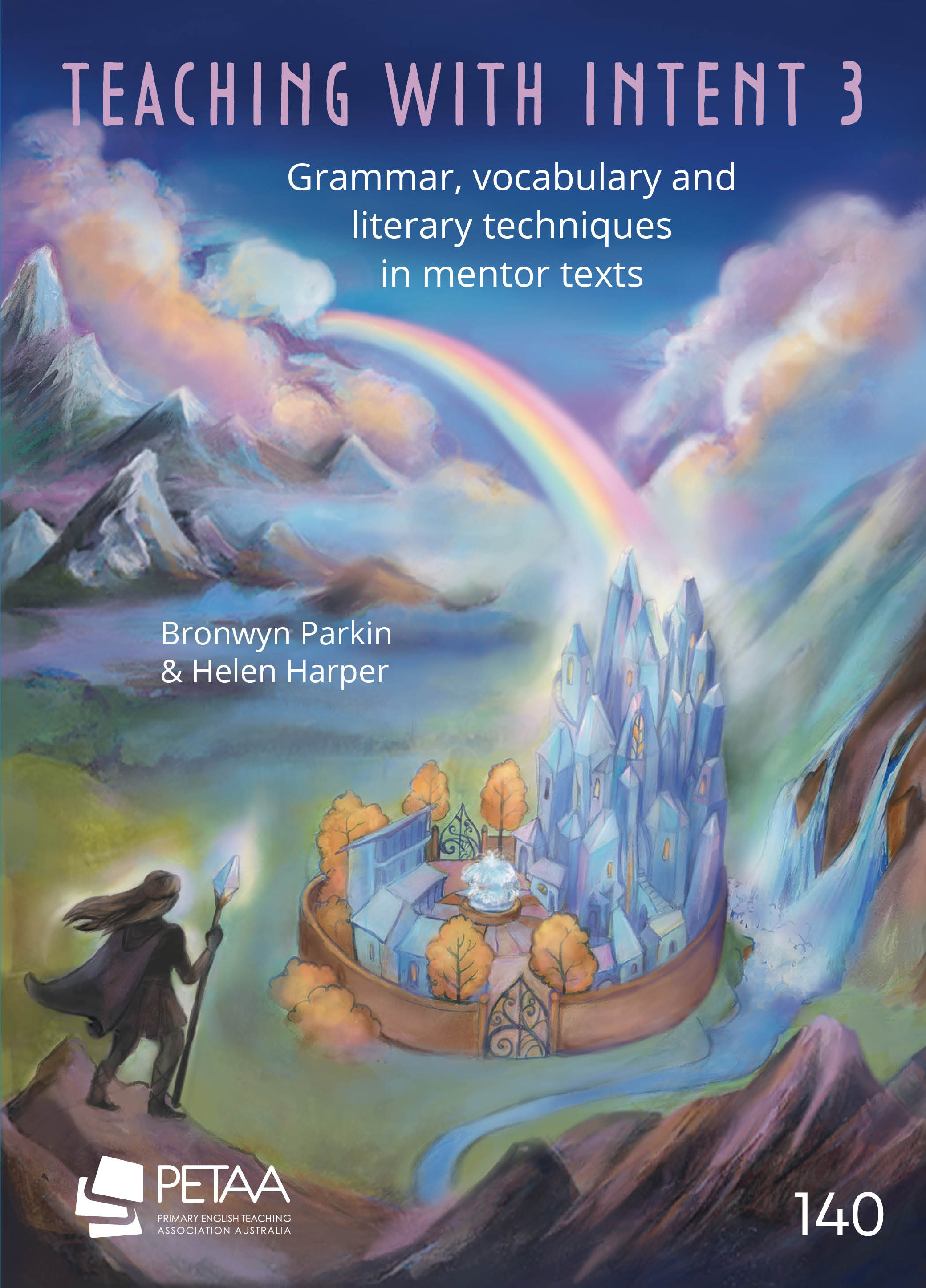 Teaching with Intent 3: Grammar, vocabulary and literary techniques in mentor texts