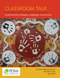 SOLD OUT Classroom Talk: Understanding dialogue, pedagogy & practice