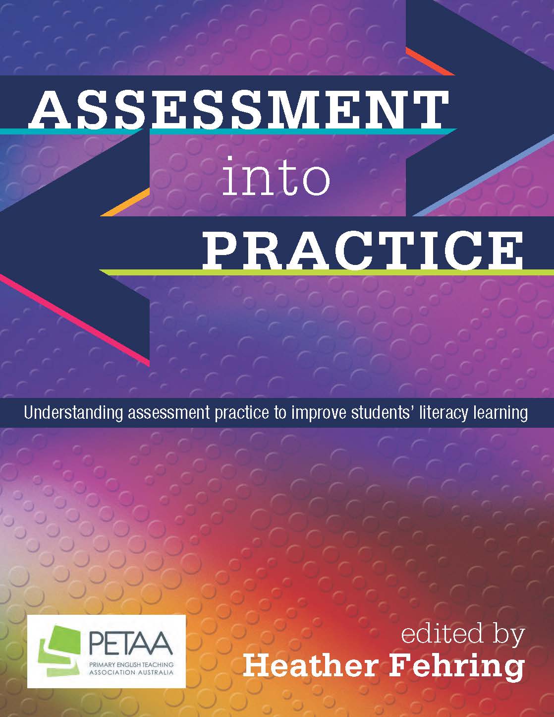 Assessment into Practice: Understanding Assessment Practice